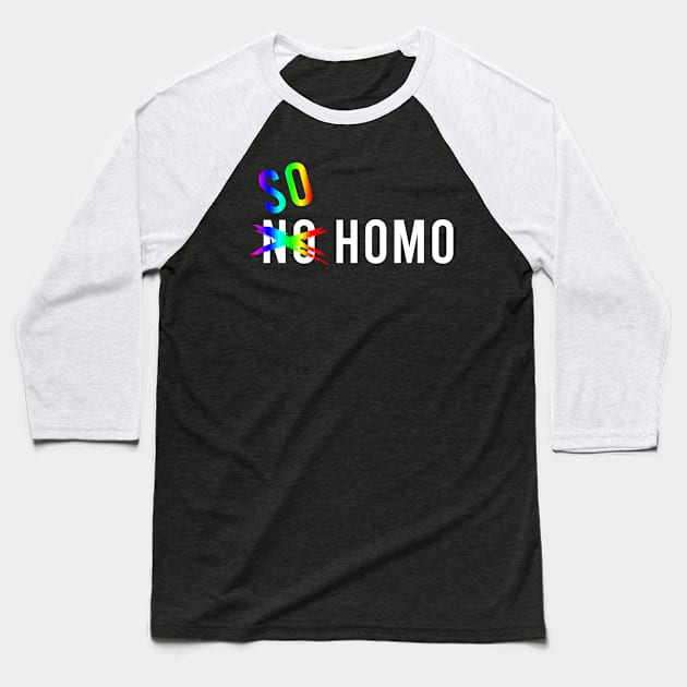 So Homo Baseball T-Shirt by heroics